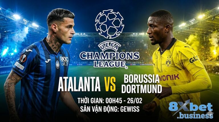 Nhận định Atalanta vs Borussia Dortmund (00h45 ngày 26/02): Nhiệm vụ bất khả thi tại Bergamo?